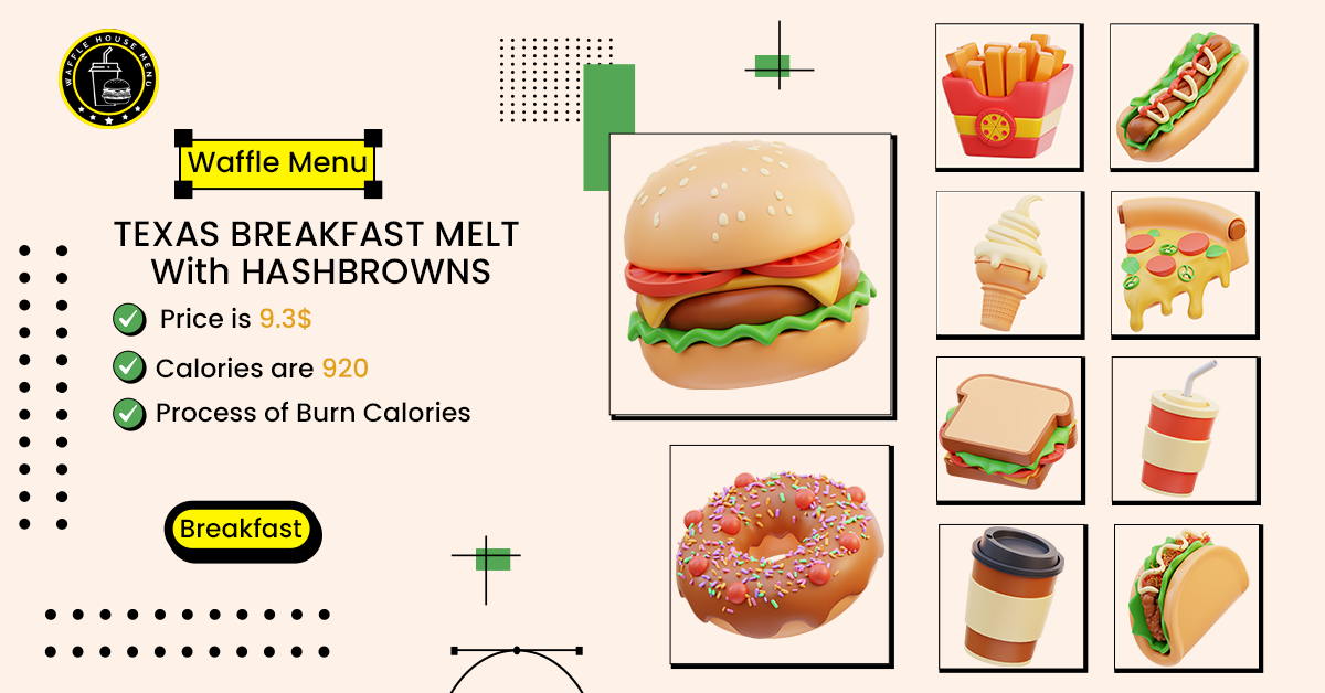 Texas Breakfast Melt with Hashbrowns | Complete Waffle House Guide